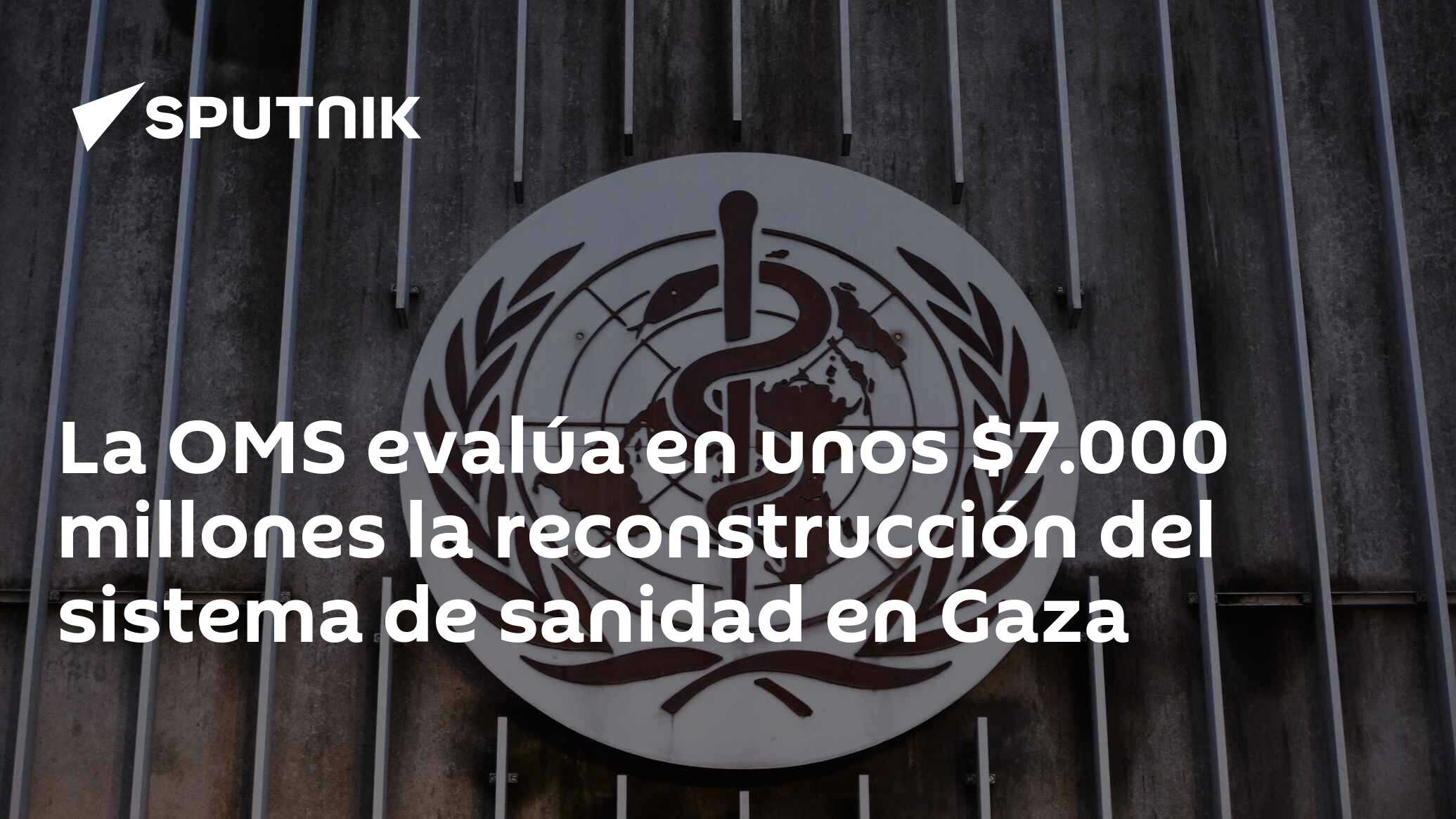 Imagen del artículo: La OMS evalúa en unos $7.000 millones la reconstrucción del sistema de sanidad en Gaza