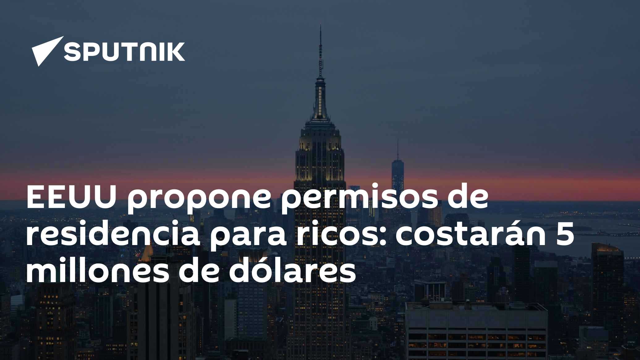 Imagen del artículo: EEUU propone permisos de residencia para ricos: costarán 5 millones de dólares