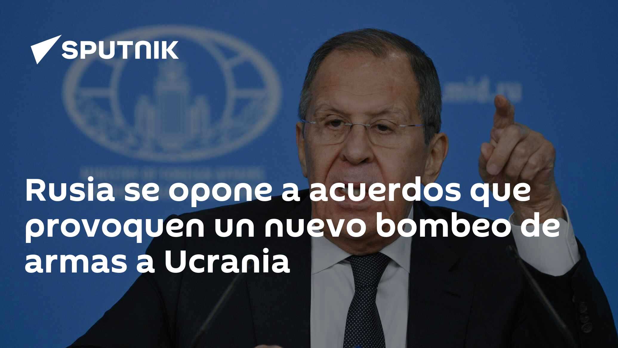 Imagen del artículo: Rusia se opone a acuerdos que provoquen un nuevo bombeo de armas a Ucrania