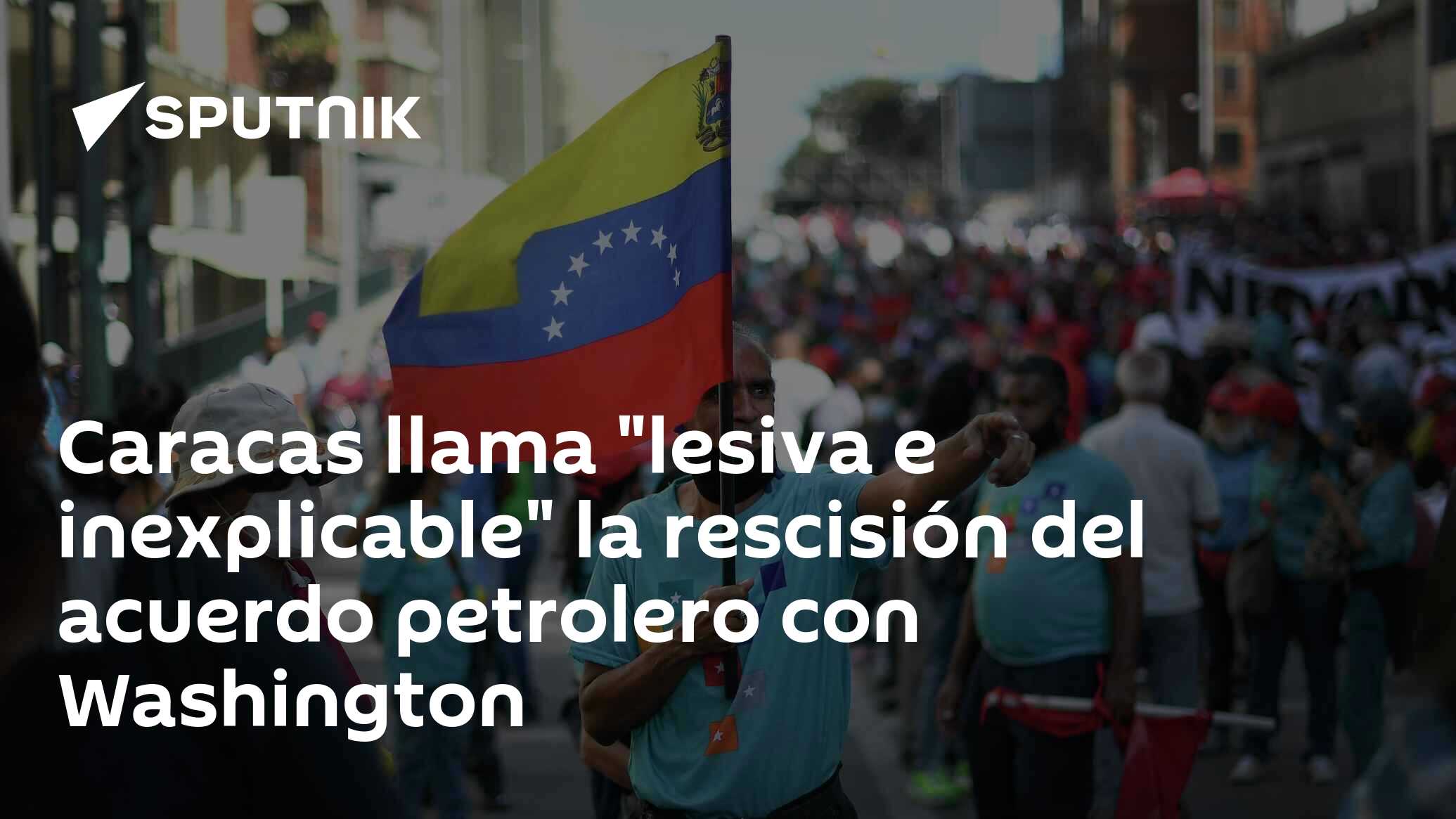 Imagen del artículo: Caracas llama 'lesiva e inexplicable' la rescisión del acuerdo petrolero con Washington