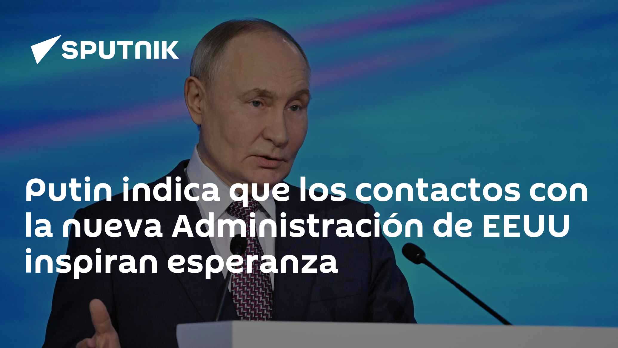 Imagen del artículo: Putin indica que los contactos con la nueva Administración de EEUU inspiran esperanza