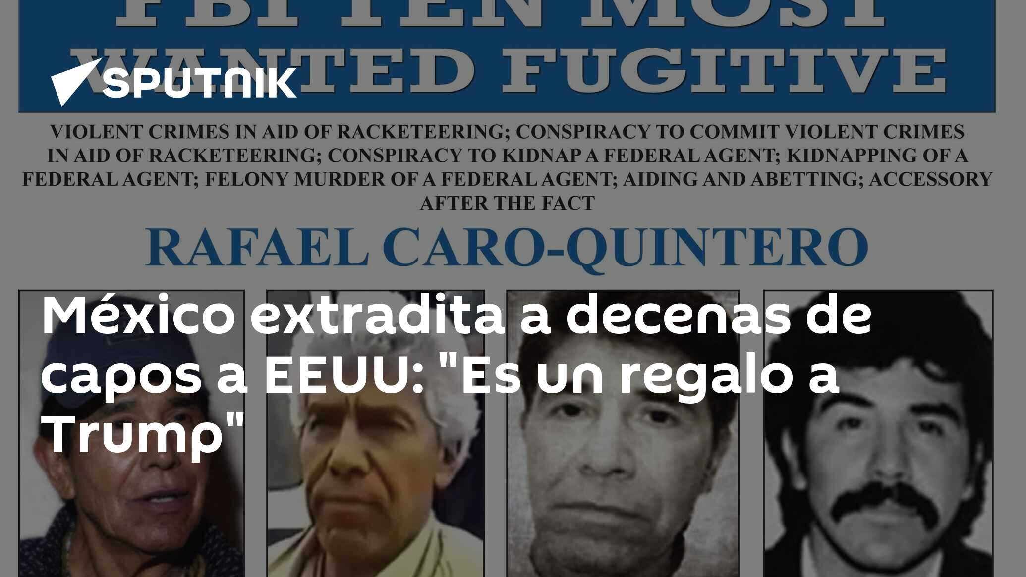 Imagen del artículo: México extradita a decenas de capos a EEUU: 'Es un regalo a Trump'