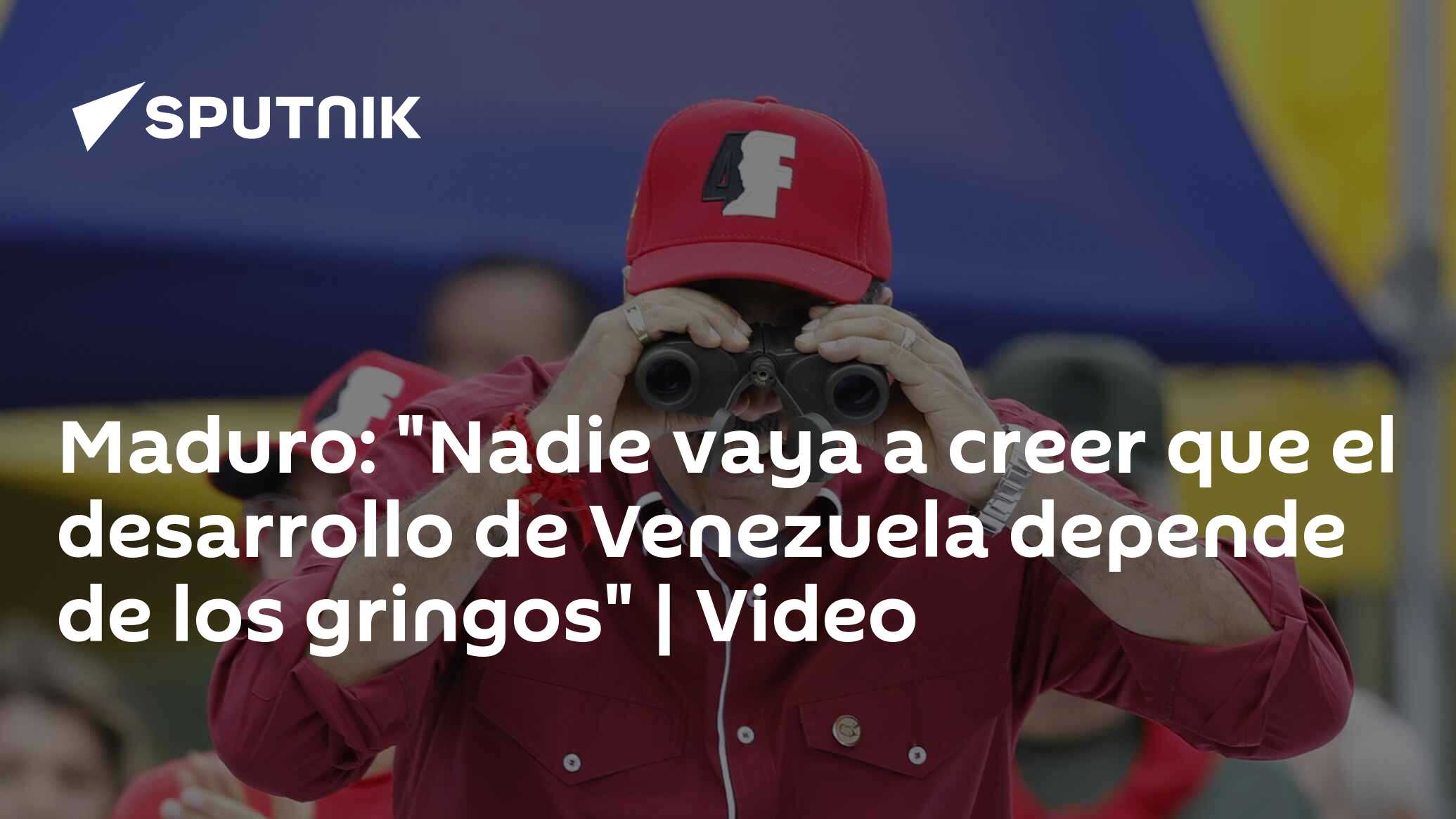 Imagen del artículo: Maduro: 'Nadie vaya a creer que el desarrollo de Venezuela depende de los gringos' | Video