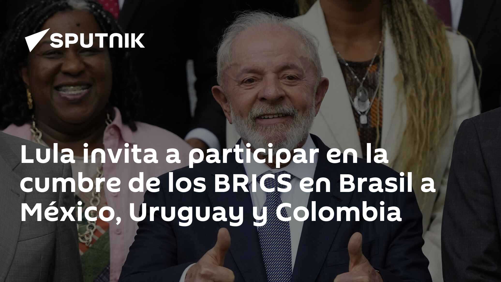 Imagen del artículo: Lula invita a participar en la cumbre de los BRICS en Brasil a México, Uruguay y Colombia