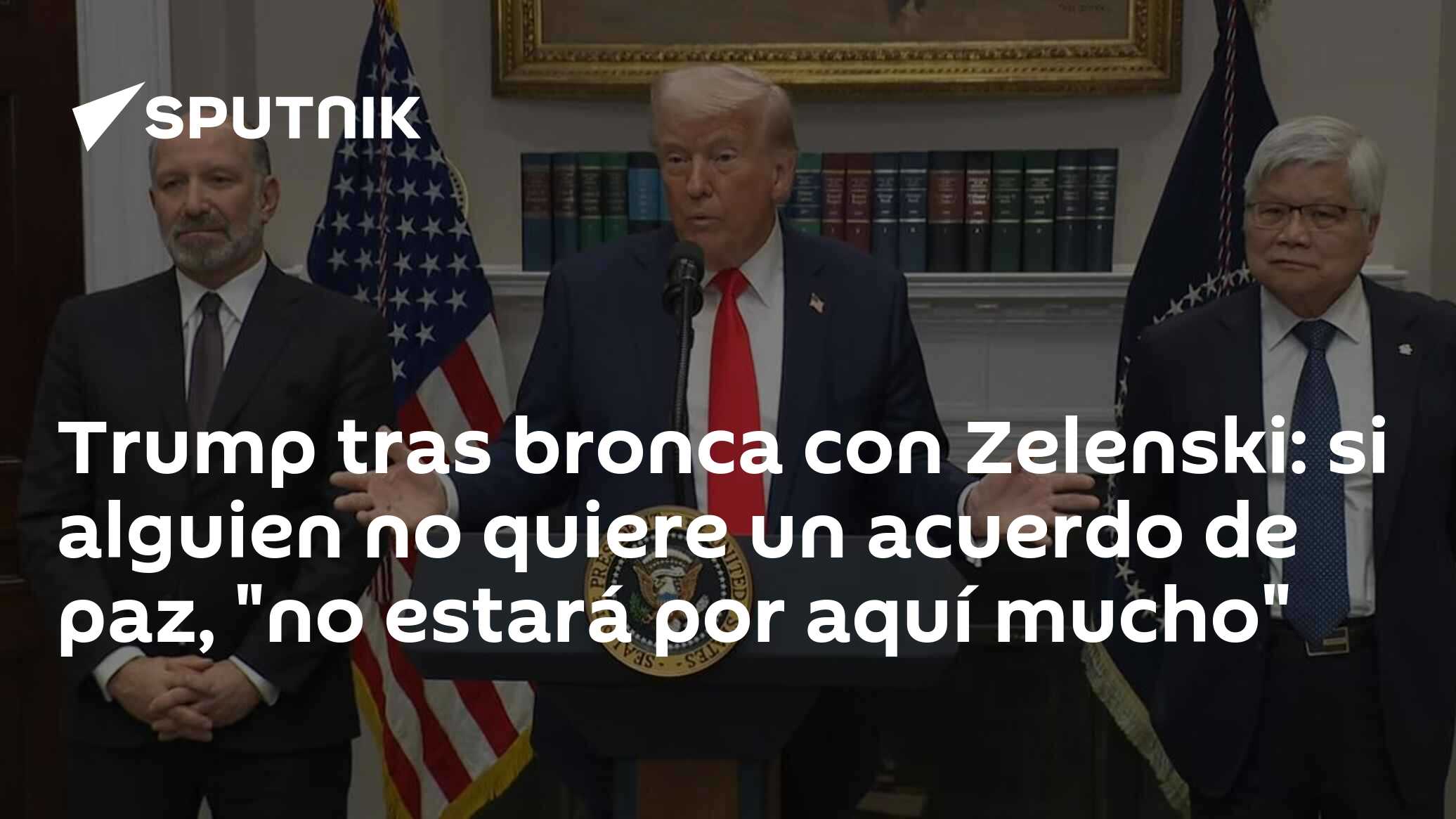 Imagen del artículo: Trump tras bronca con Zelenski: si alguien no quiere un acuerdo de paz, 'no estará por aquí mucho'