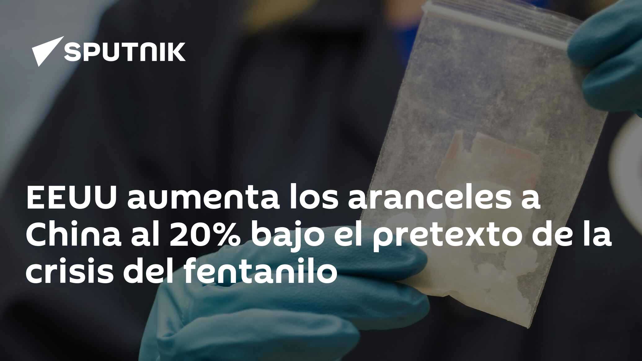 Imagen del artículo: EEUU aumenta los aranceles a China al 20% bajo el pretexto de la crisis del fentanilo