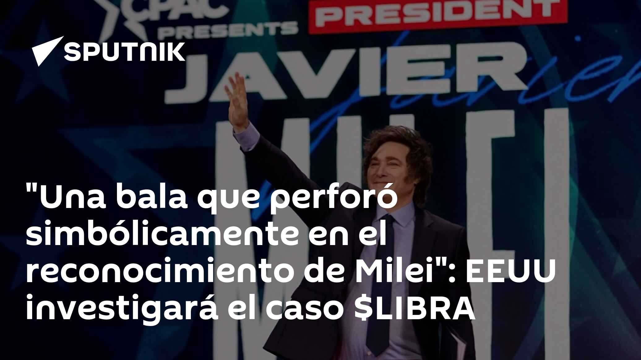 Imagen del artículo: 'Una bala que perforó simbólicamente en el reconocimiento de Milei': EEUU investigará el caso $LIBRA