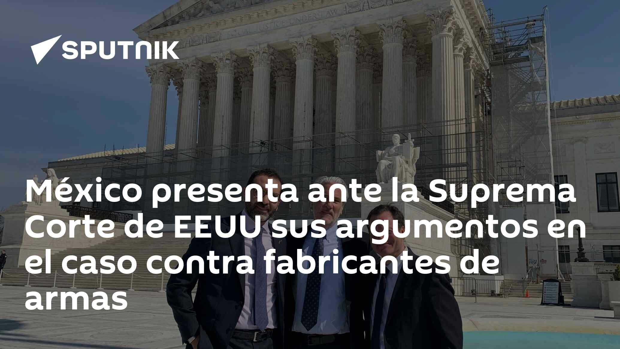 Imagen del artículo: México presenta ante la Suprema Corte de EEUU sus argumentos en el caso contra fabricantes de armas