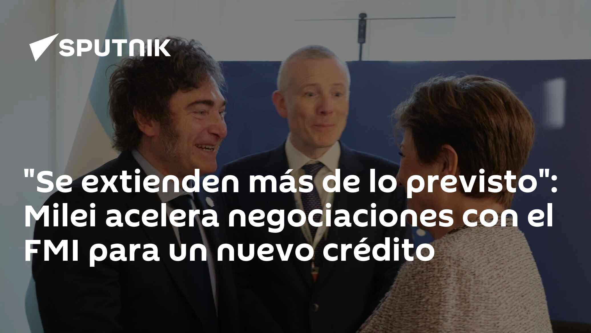 Imagen del artículo: 'Se extienden más de lo previsto': Milei acelera negociaciones con el FMI para un nuevo crédito