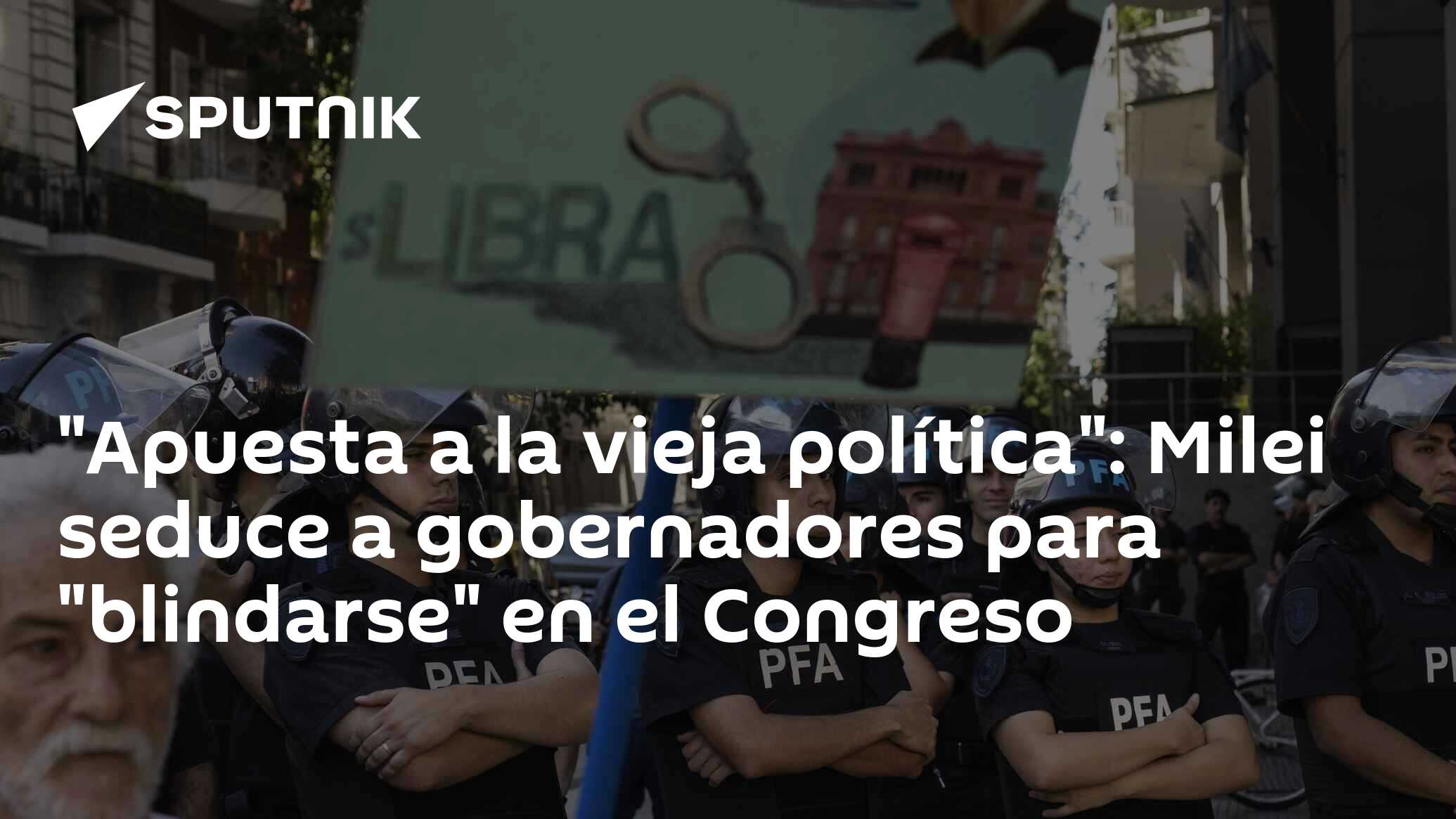 Imagen del artículo: 'Apuesta a la vieja política': Milei seduce a gobernadores para 'blindarse' en el Congreso