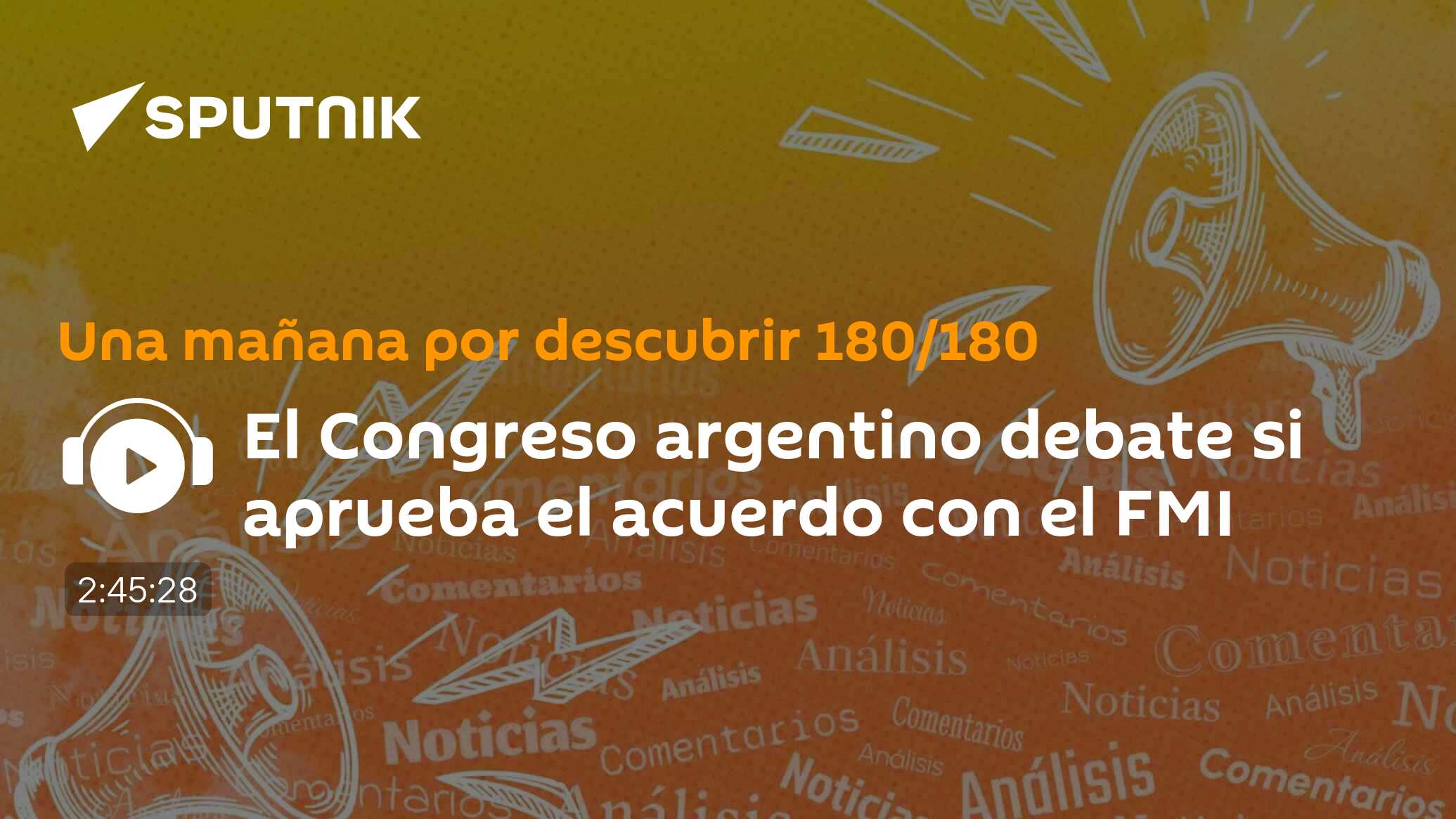 El Congreso argentino debate si aprueba el acuerdo con el FMI - 19.03. ...