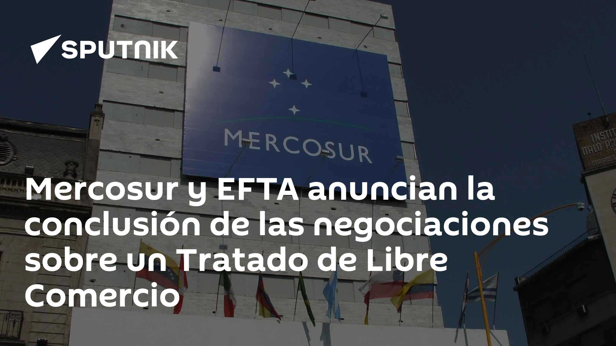 Mercosur y EFTA anuncian la conclusión de las negociaciones sobre un ...