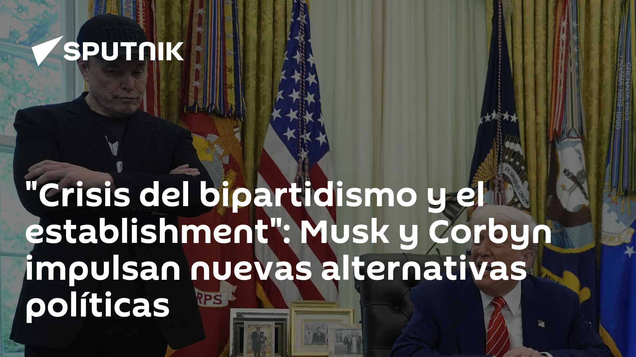 "Crisis del bipartidismo y el establishment": Musk y Corbyn impulsan ...