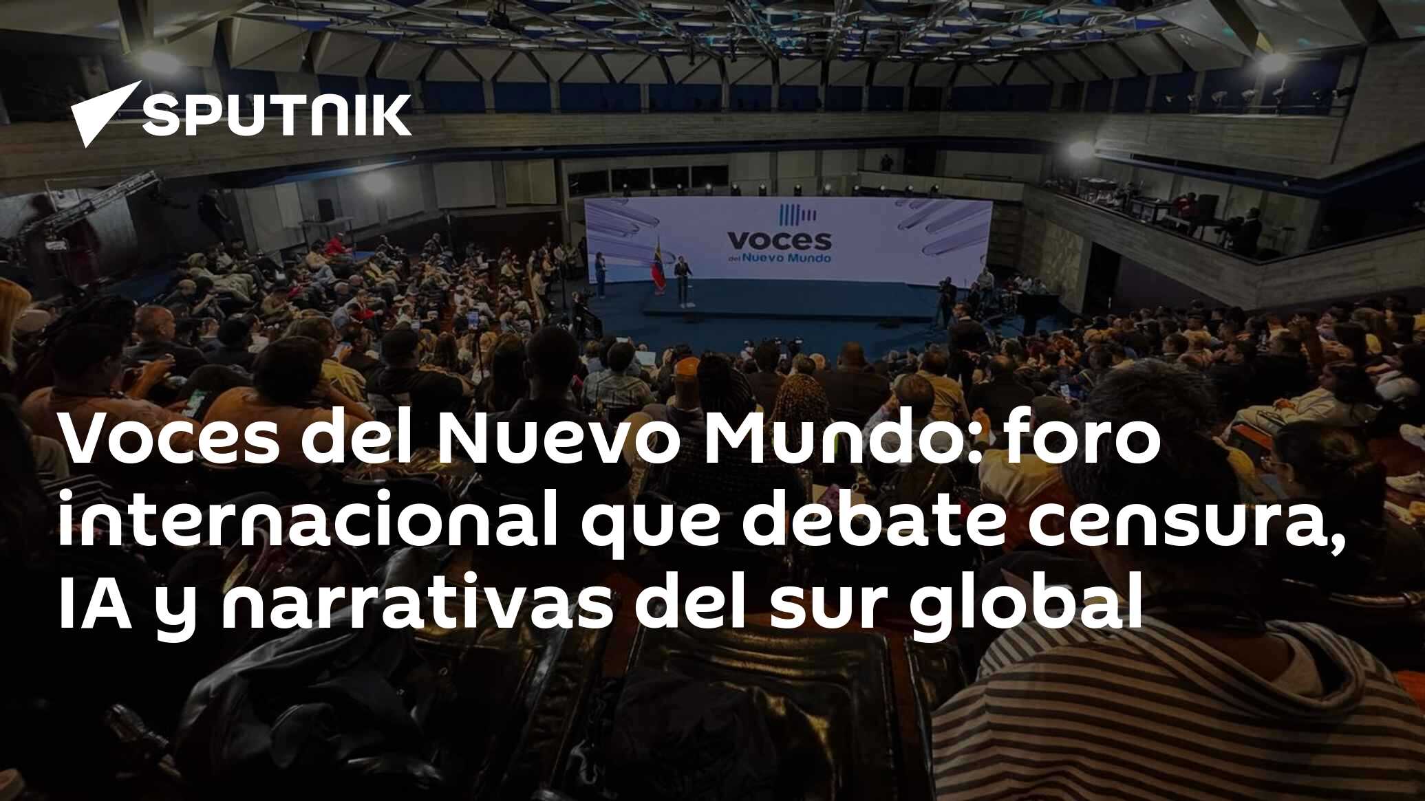 Imagen del artículo: Voces del Nuevo Mundo: foro internacional que debate censura, IA y narrativas del sur global