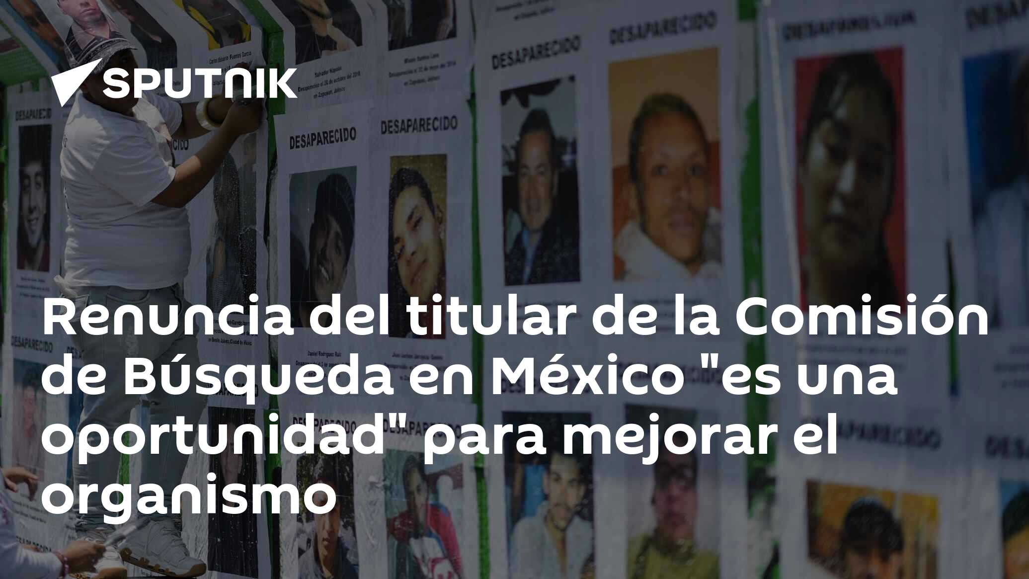 Imagen del artículo: Renuncia del titular de la Comisión de Búsqueda en México 'es una oportunidad' para mejorar el organismo