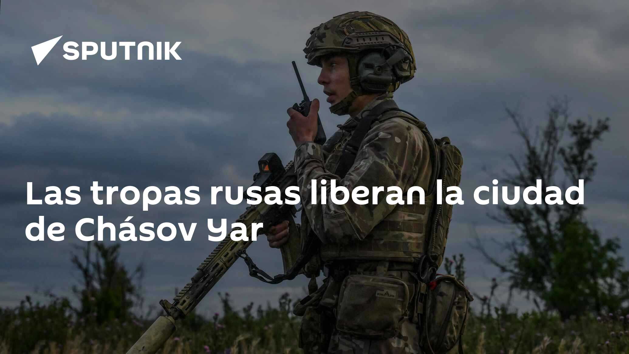 Imagen del artículo: Las tropas rusas liberan la ciudad de Chásov Yar