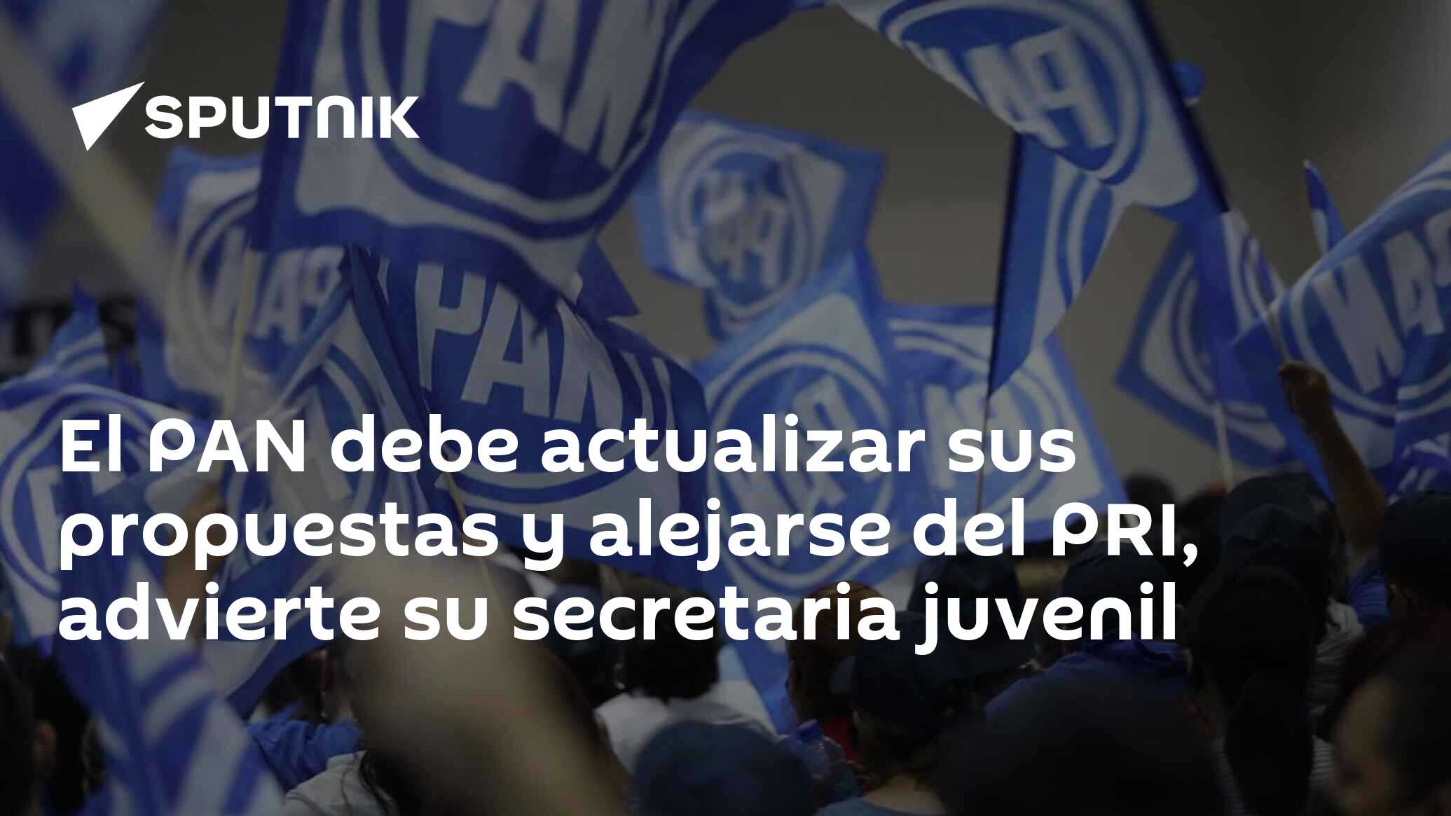 Imagen del artículo: El PAN debe actualizar sus propuestas y alejarse del PRI, advierte su secretaria juvenil