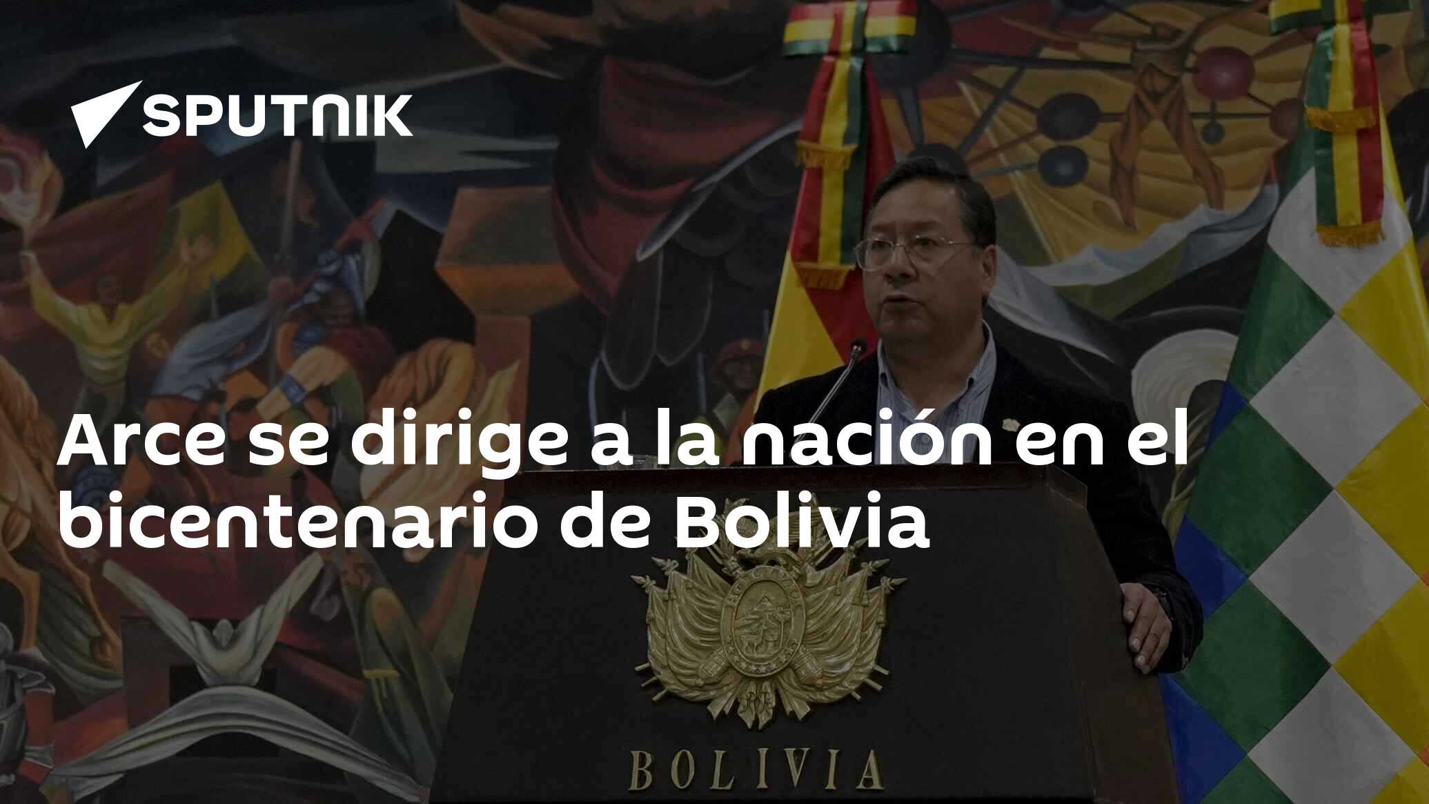 Imagen del artículo: Arce se dirige a la nación en el bicentenario de Bolivia
