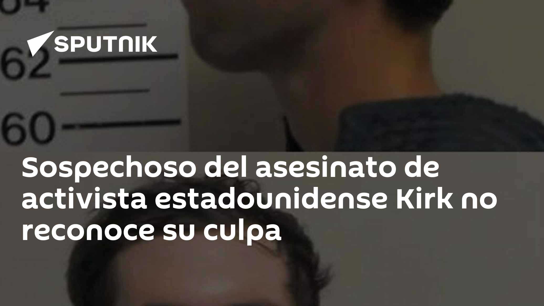 Sospechoso del asesinato de activista estadounidense Kirk no reconoce ...