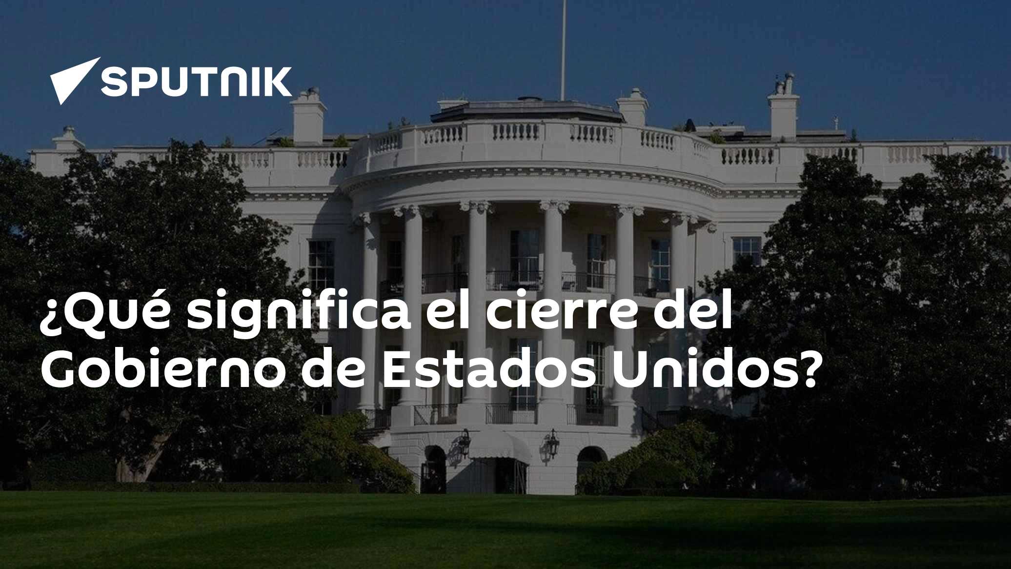 ¿Qué significa el cierre del Gobierno de Estados Unidos? - 01.10.2025 ...