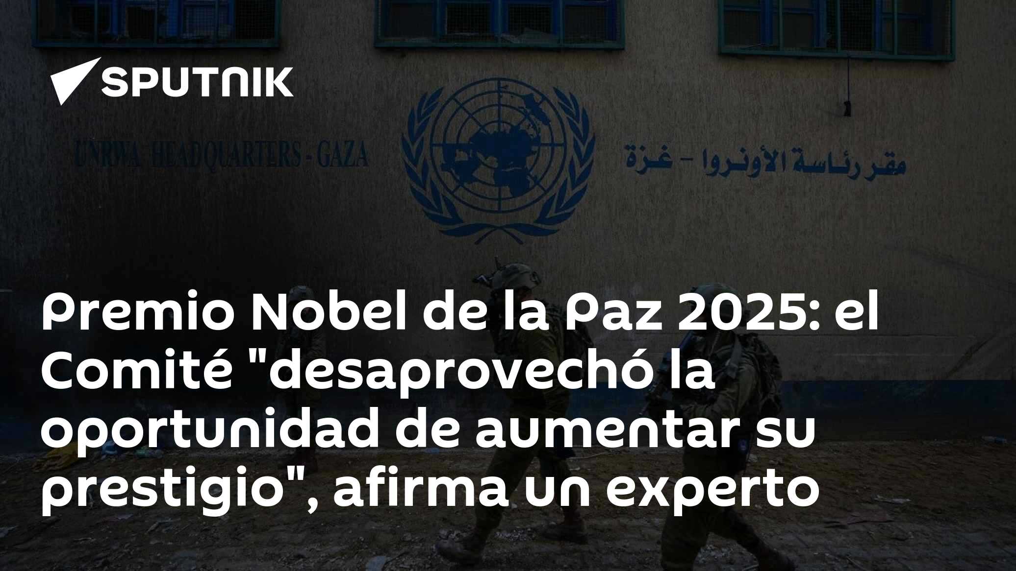 Premio Nobel de la Paz 2025: el Comité "desaprovechó la oportunidad de ...