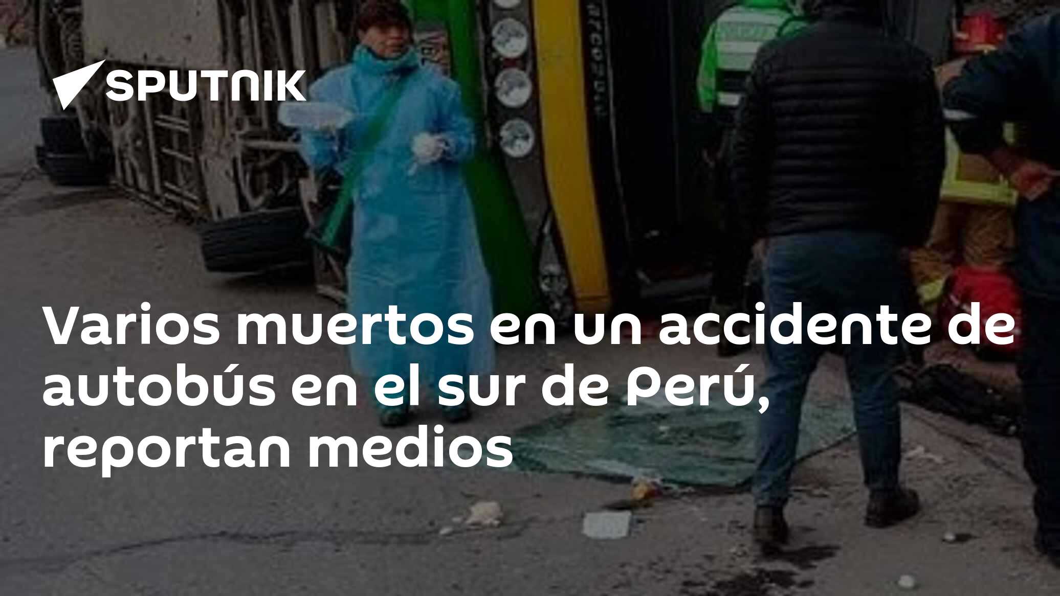 Varios muertos en un accidente de autobús en el sur de Perú, reportan ...