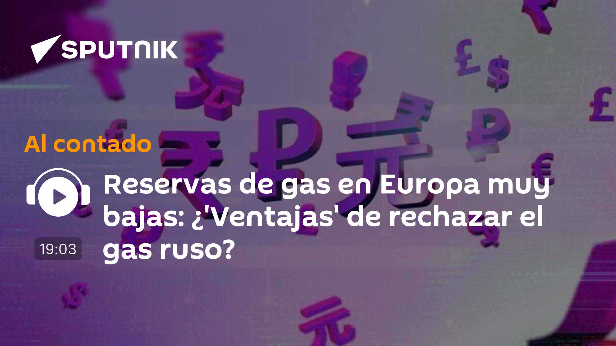 Reservas de gas en Europa muy bajas: ¿'Ventajas' de rechazar el gas ...