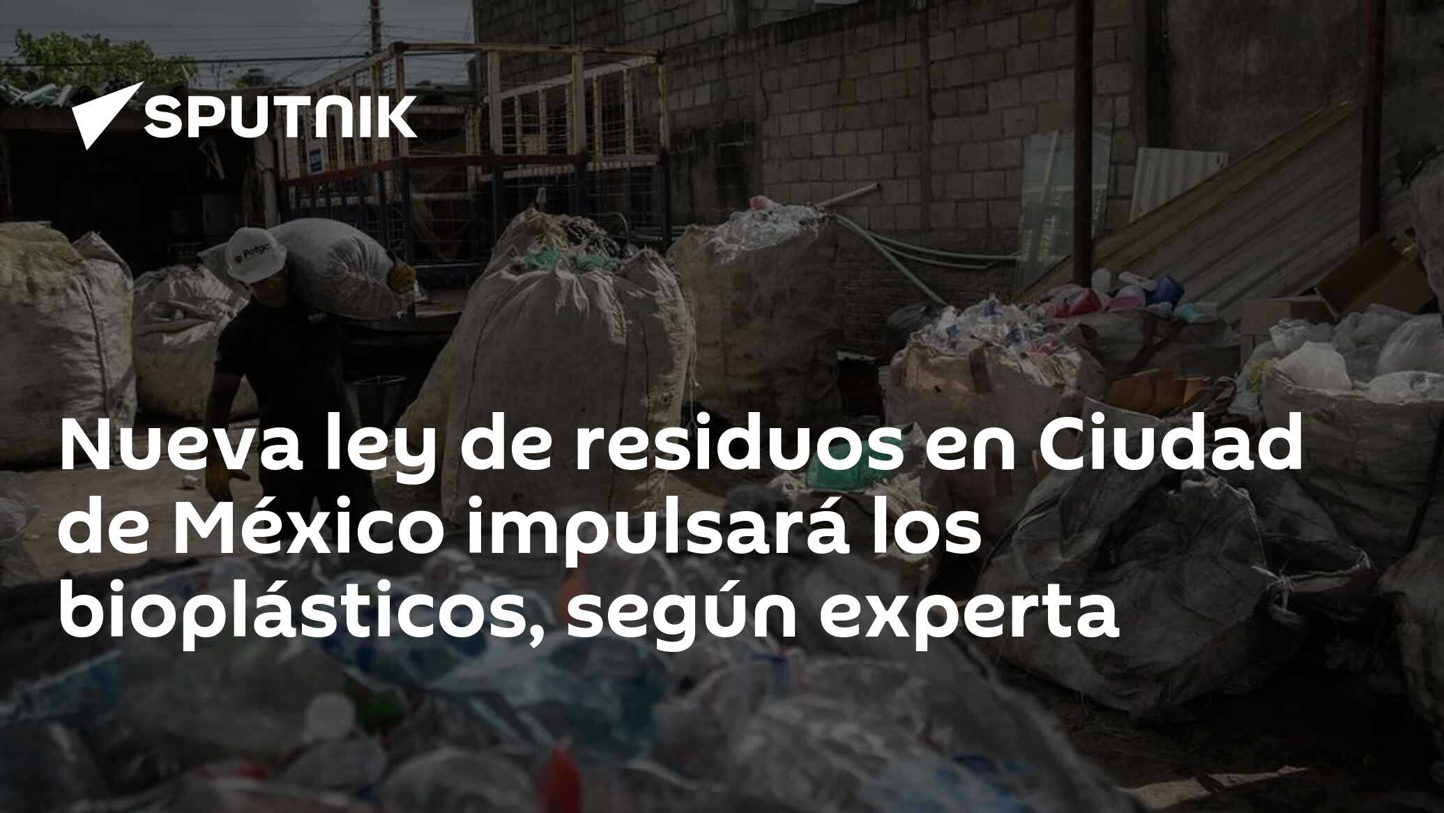 Nueva ley de residuos en Ciudad de México impulsará los bioplásticos, según experta