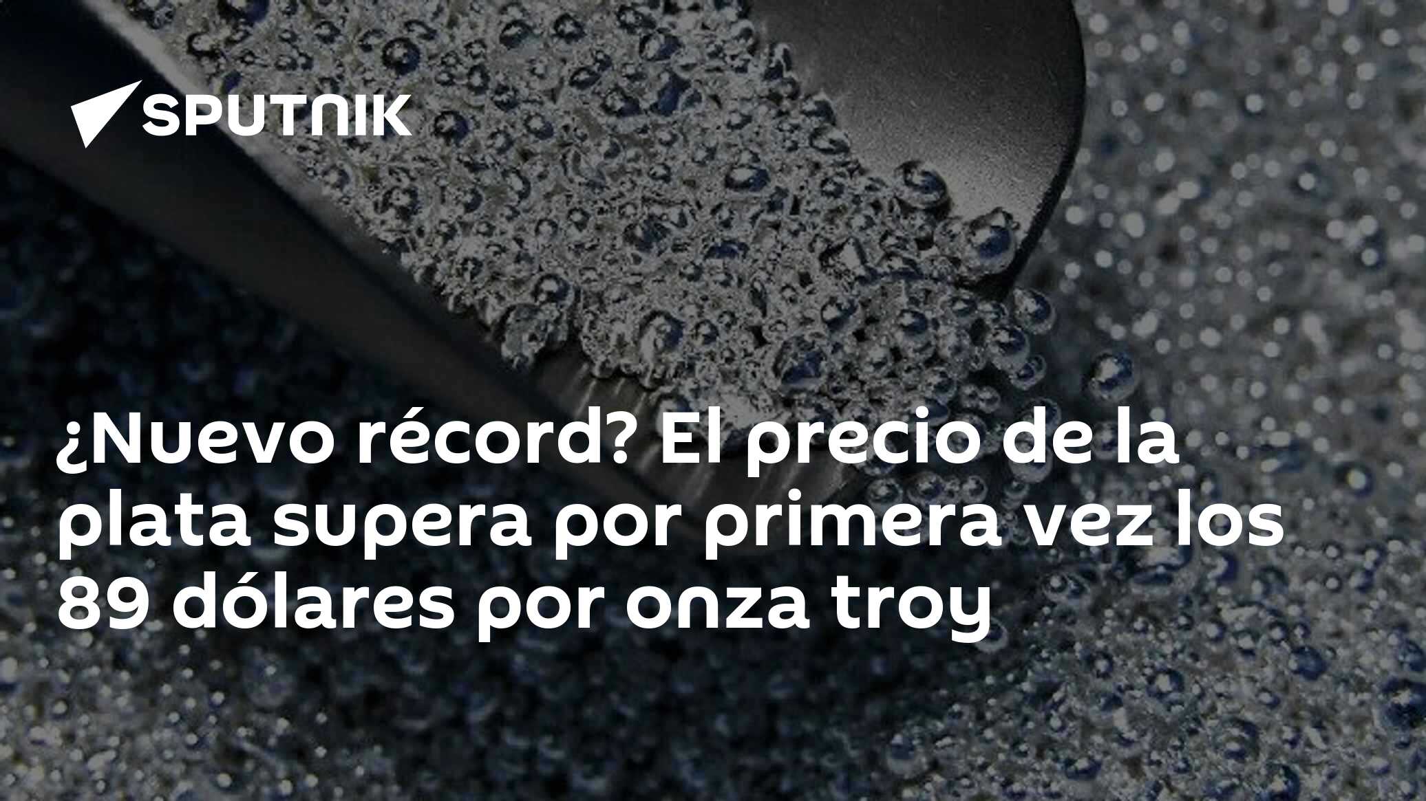 ¿Nuevo récord? El precio de la plata supera por primera vez los 89 ...