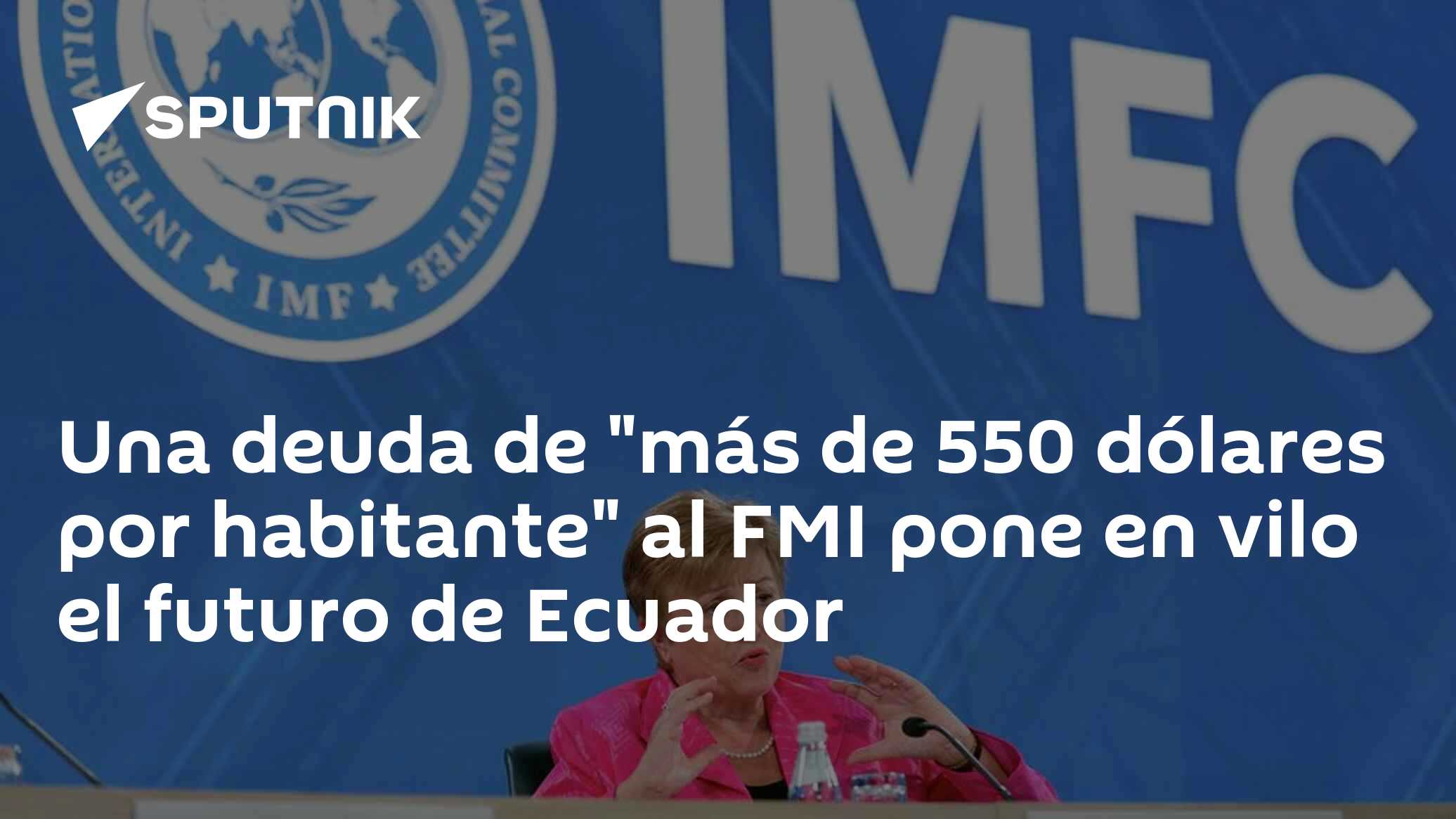 Una deuda de "más de 550 dólares por habitante" al FMI pone en vilo el ...
