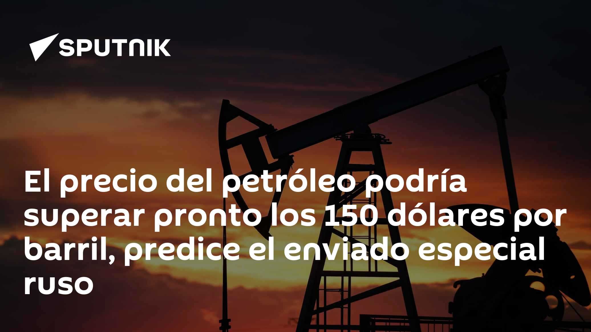 El precio del petróleo podría superar pronto los 150 dólares por barril ...