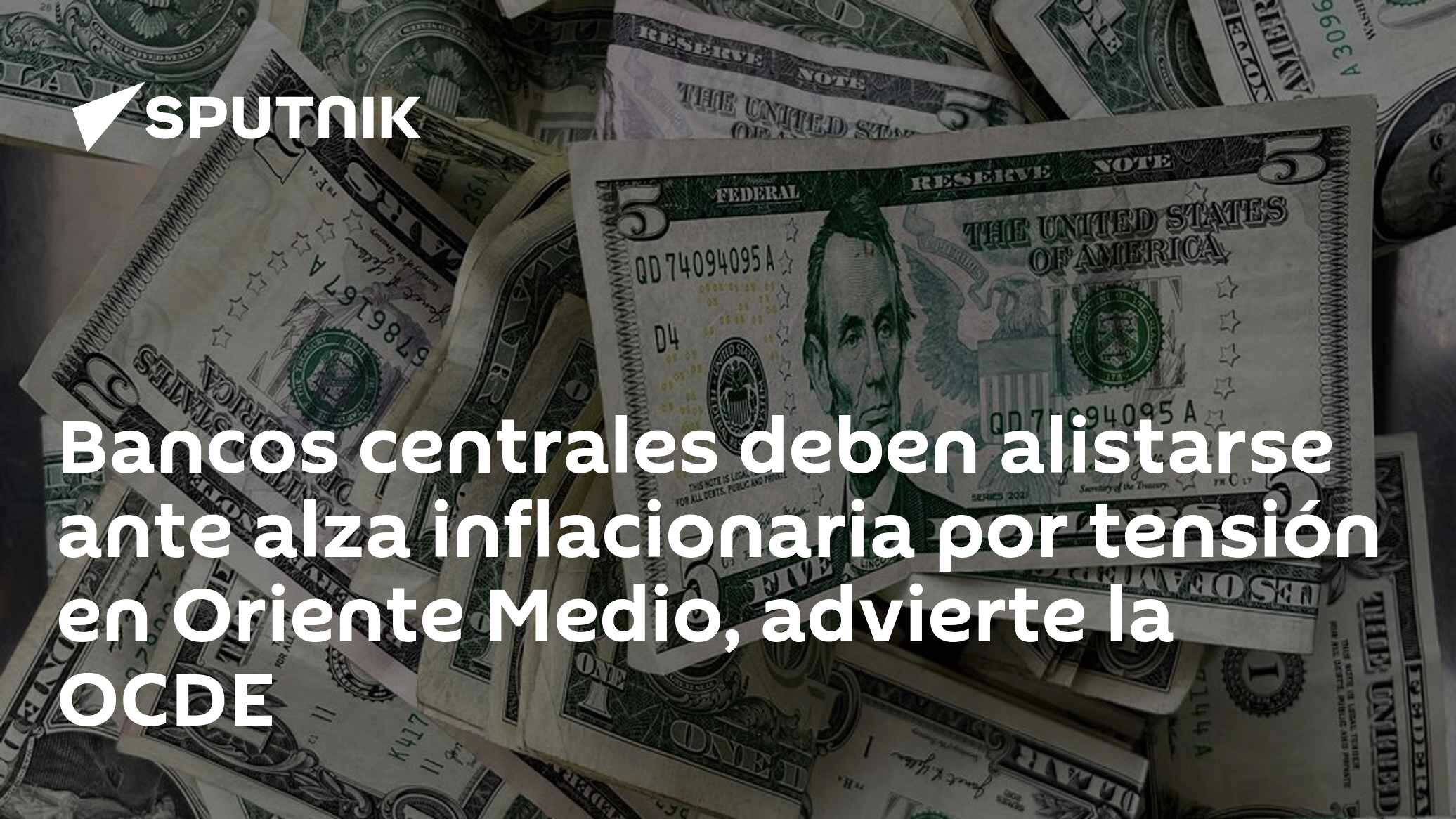 Bancos centrales deben alistarse ante alza inflacionaria por tensión en ...
