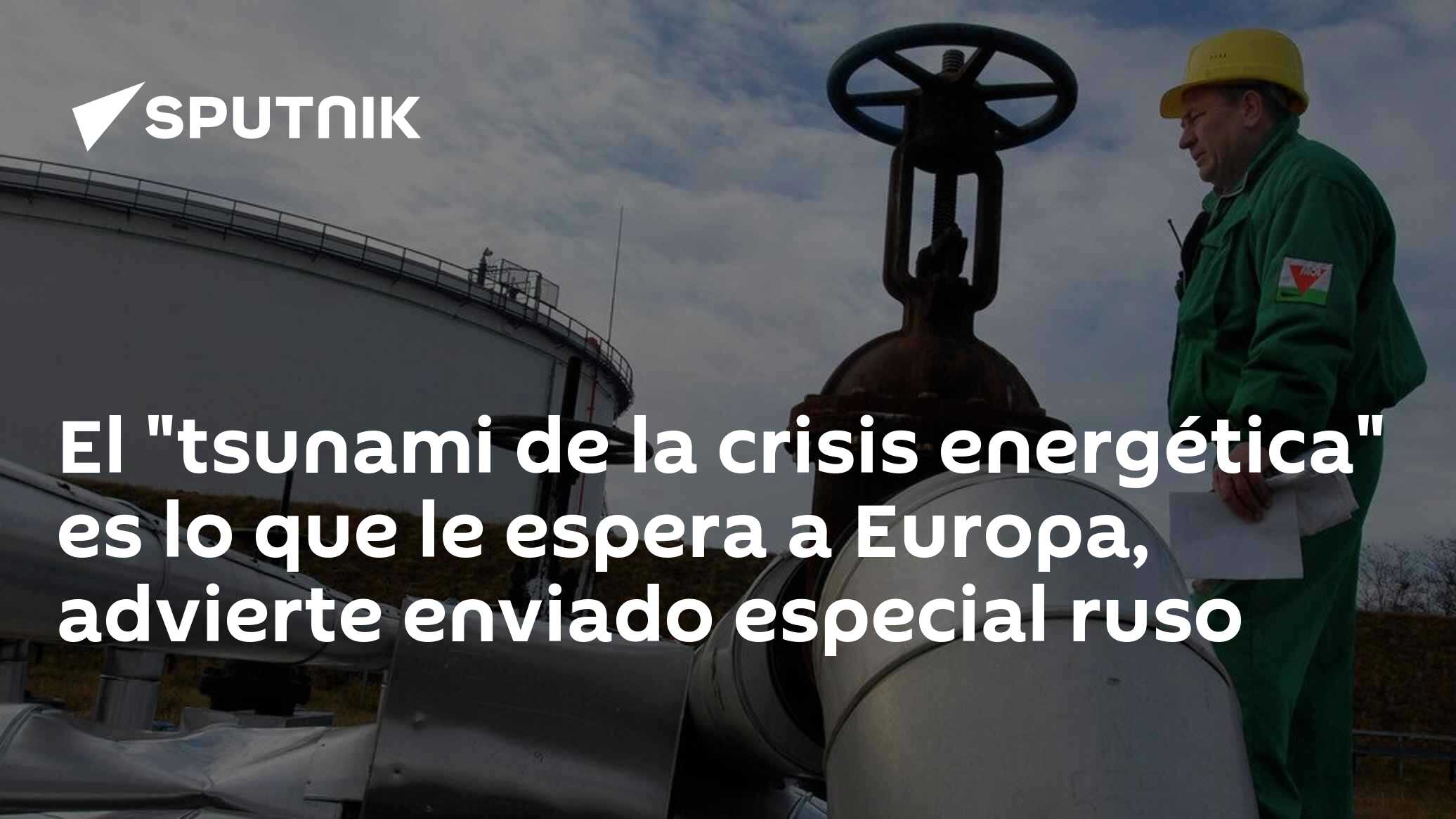 El "tsunami de la crisis energética" es lo que le espera a Europa ...