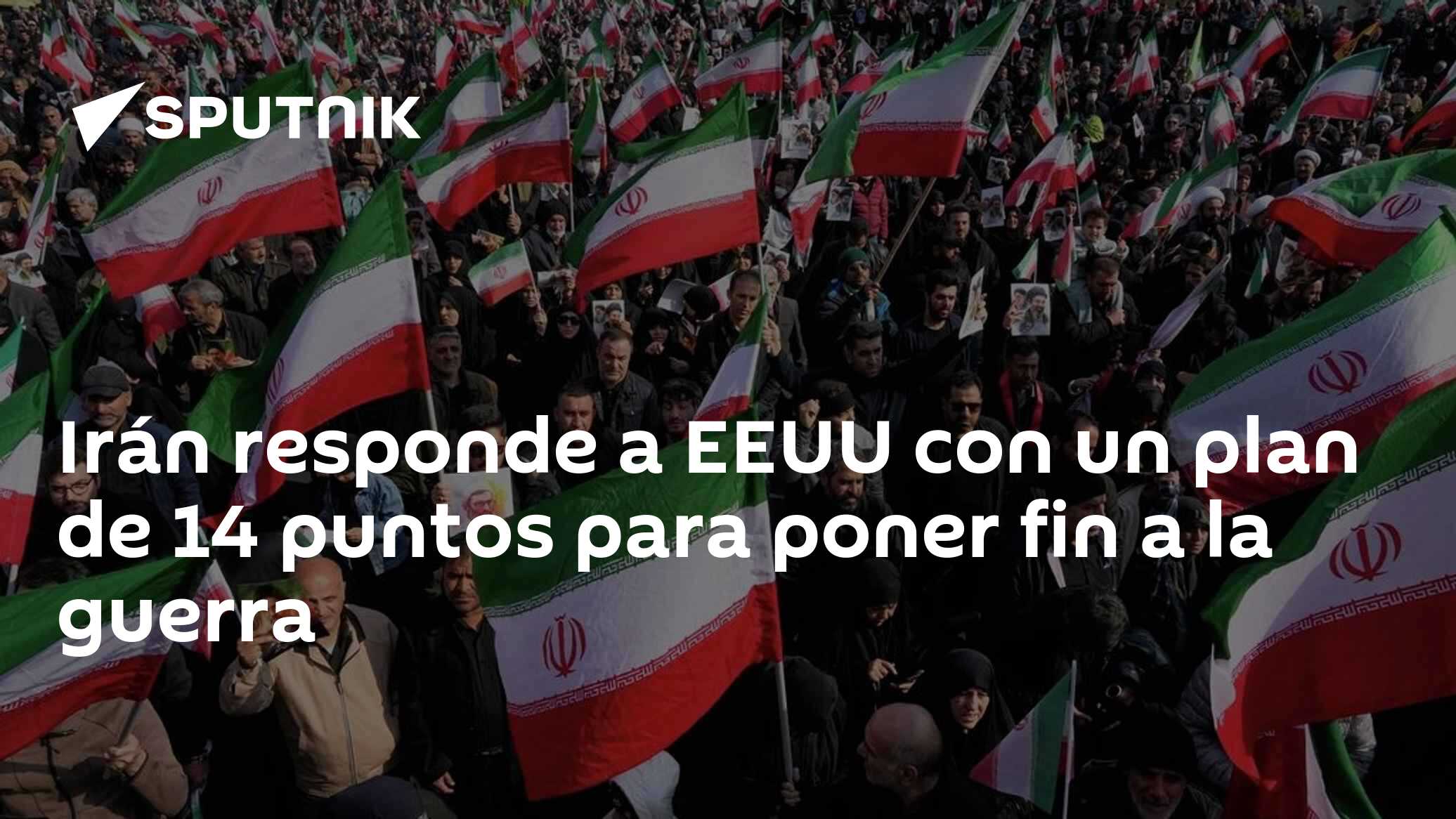 Irán responde a EEUU con un plan de 14 puntos para poner fin a la ...