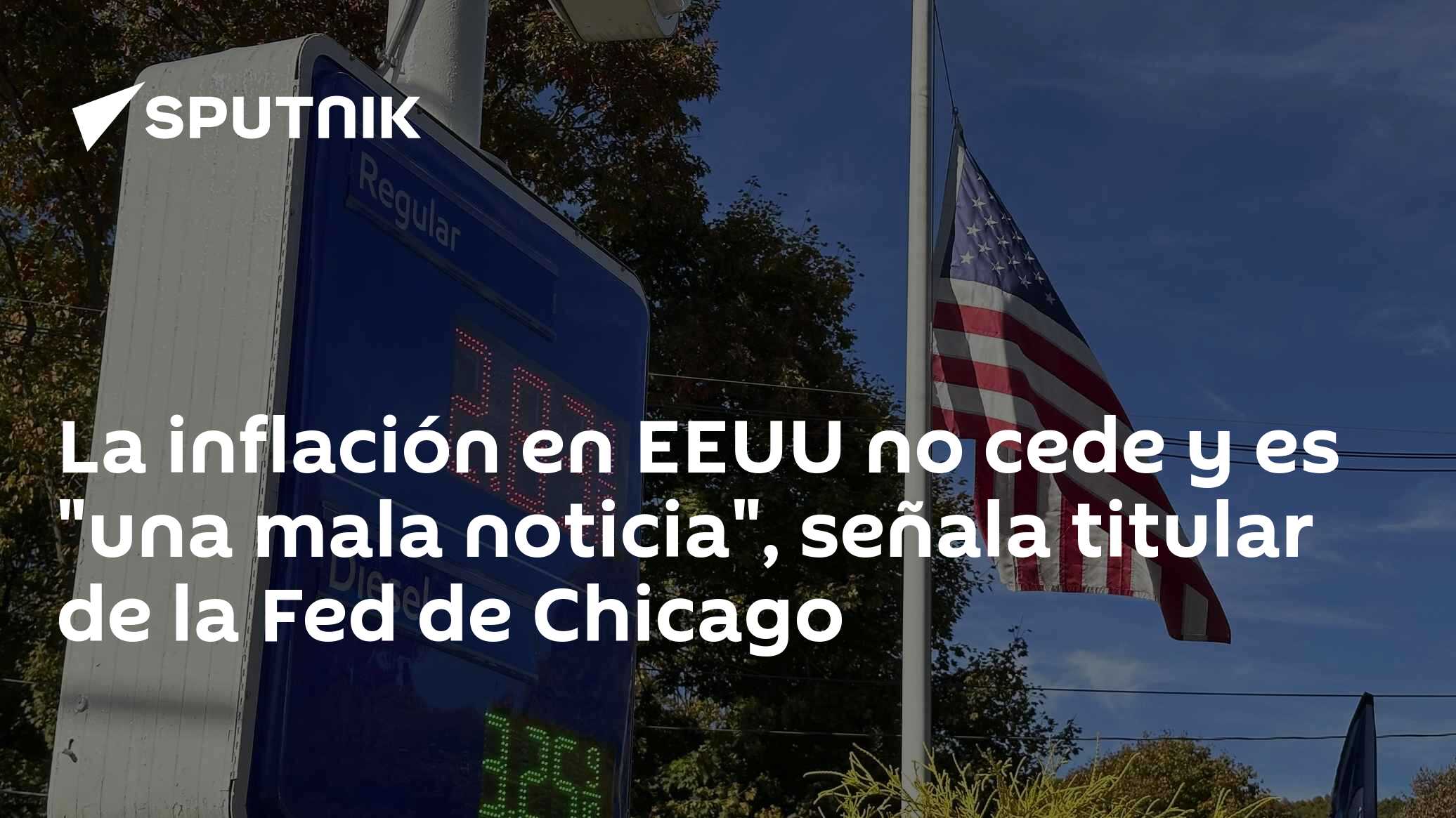 La inflación en EEUU no cede y es "una mala noticia", señala titular de ...