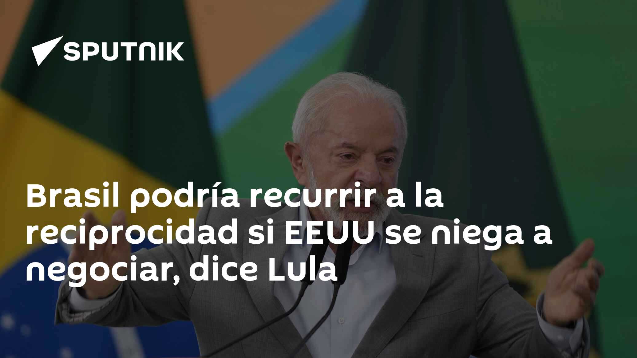 Brasil podría recurrir a la reciprocidad si EEUU se niega a negociar, dice Lula