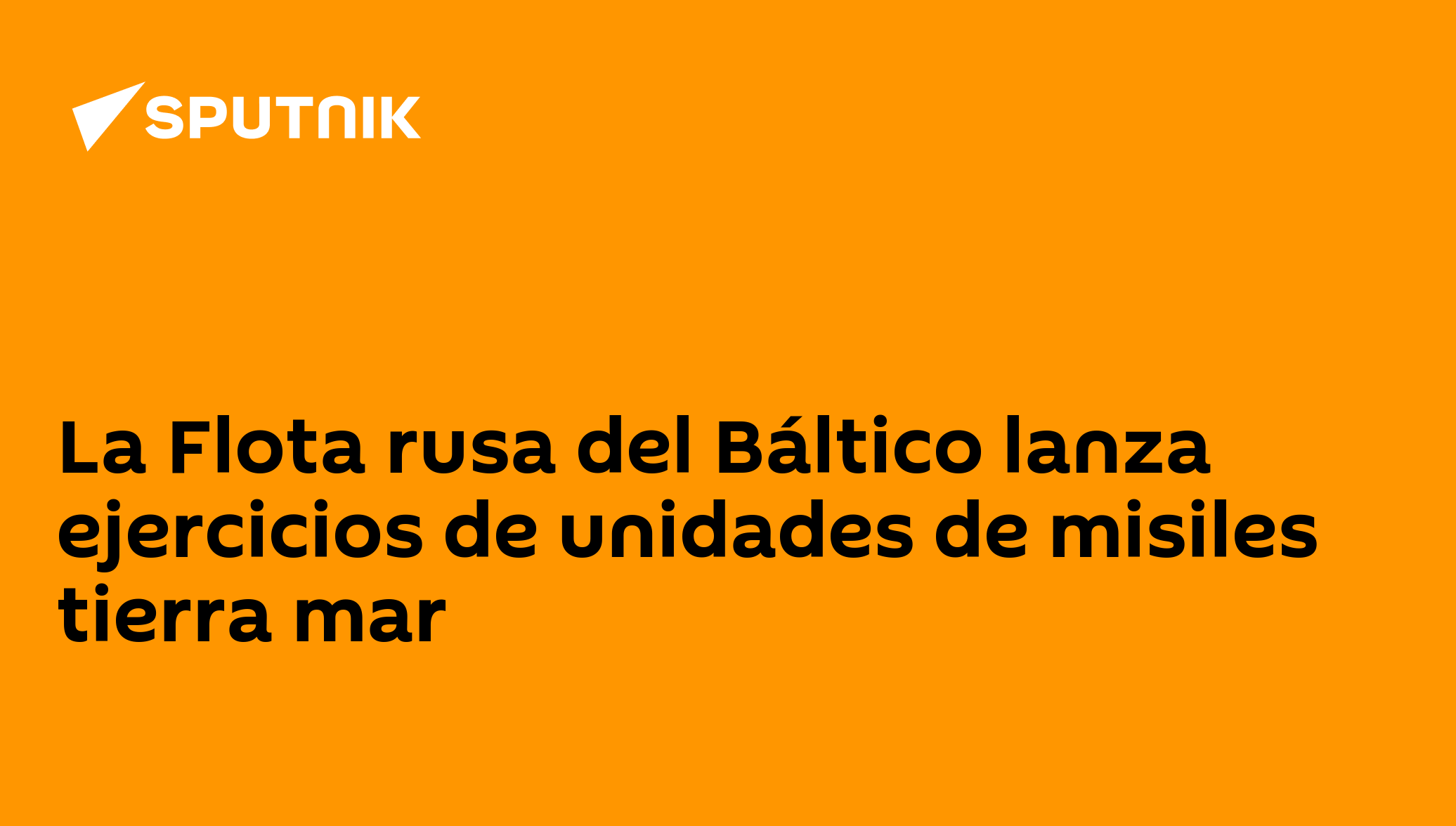 La Flota rusa del Báltico lanza ejercicios de unidades de misiles ...