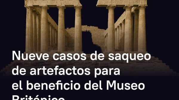 Oro, mármol, estatuas: así son las piezas robadas almacenadas en el Museo Británico - Sputnik Mundo