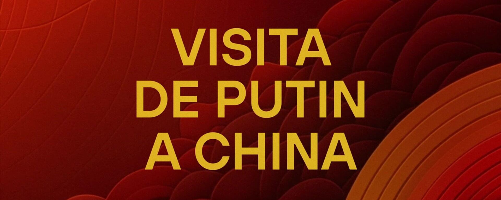 Viaje histórico: ¿por qué la visita de Putin a China es tan especial? - Sputnik Mundo, 1920, 28.08.2025