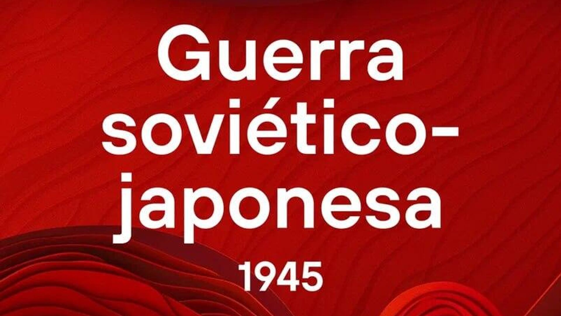 #SputnikGráfico | A 80 años de la guerra soviético-japonesa, que marcó el final de la Segunda Guerra Mundial #SputnikGráfico | A 80 años de la guerra soviético-japonesa, que marcó el final de la Segunda Guerra Mundial - Sputnik Mundo, 1920, 02.09.2025