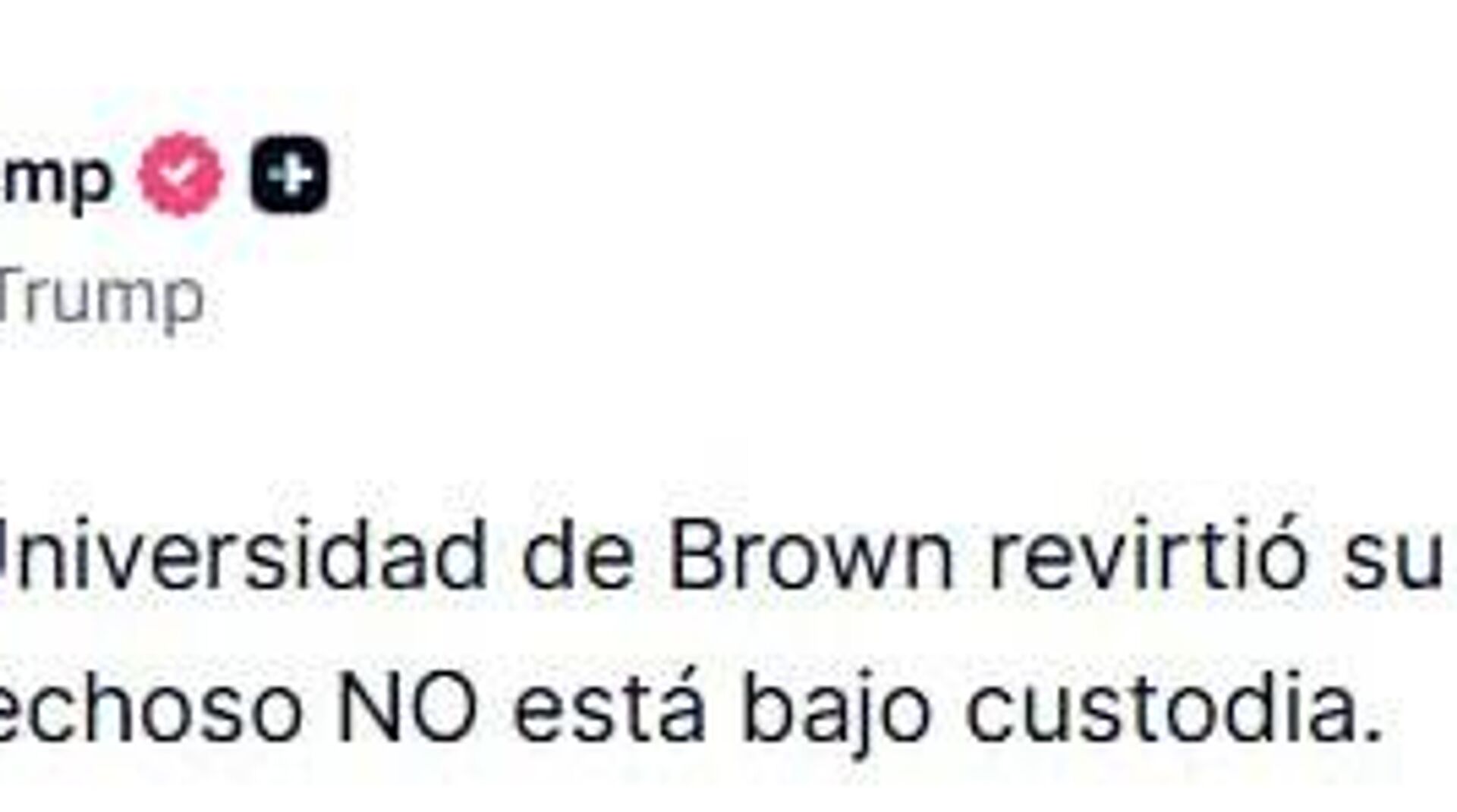 Trump recula y aclara que tirador de Universidad Brown no ha sido detenido Trump recula y aclara que tirador de Universidad Brown no ha sido detenido - Sputnik Mundo, 1920, 13.12.2025