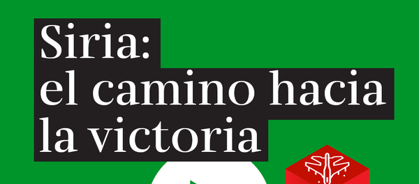 Siria: el camino hacia la victoria - Sputnik Mundo