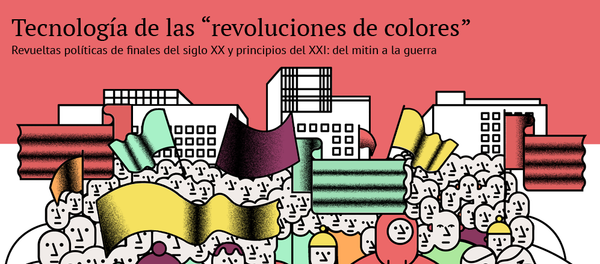 “Revoluciones de colores”: tecnología, víctimas y resultados “Revoluciones de colores”: tecnología, víctimas y resultados - Sputnik Mundo